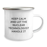 Funny Nuclear Technologist Gifts from Family for Men - Keep Calm And Let The Nuclear Technologist Handle It Christmas Unique Gifts for Nuclear Technologist Men - Image 2